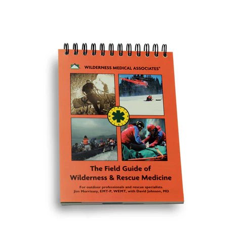 Wilderness Medical Association Field Guide - Groupe Montagne Explore