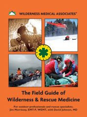 WMA - The Field Guide of Wilderness & Rescue Medicine 7th Edition